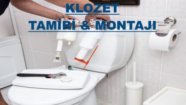 Klozet Tamiri & Montajı